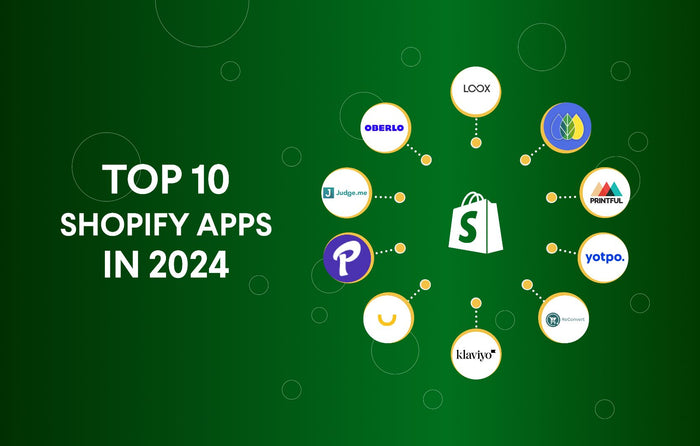 Top 10 Shopify Apps to Supercharge Your Store in 2024