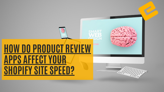 How do Product Review Apps Affect Your Shopify Site Speed?