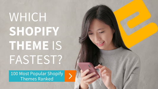 Shopify Theme Speed: Top Shopify Themes Ranked By Speed