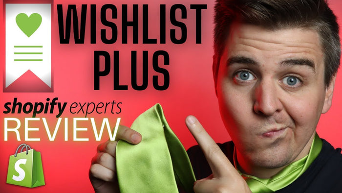 Create Shopify Wishlists: Wishlist Plus App Review and Tutorial